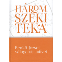 Benkő József válogatott művei - Háromszéki Téka, 6. kötet